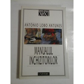 MANUALUL INCHIZITORILOR - ANTONIO LOBO ANTUNES